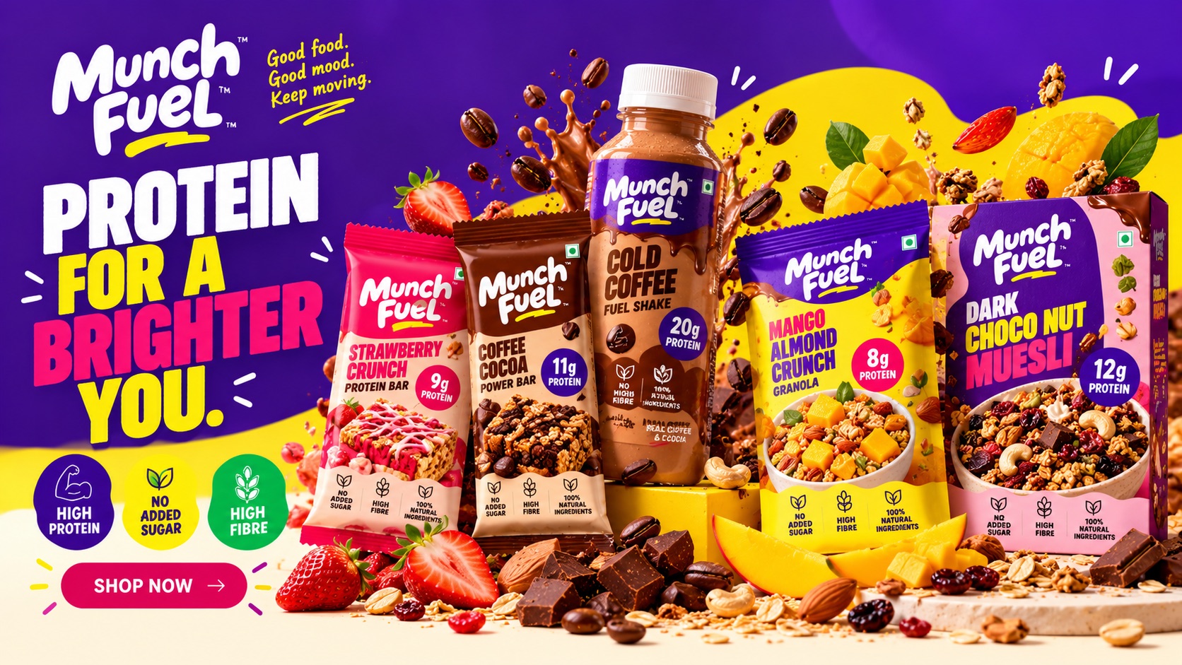 MunchFuel range: Strawberry Crunch bar, Coffee Cocoa bar, Cold Coffee Fuel Shake, Mango Almond Crunch granola and Dark Choco Nut Muesli, with the line Protein for a brighter you